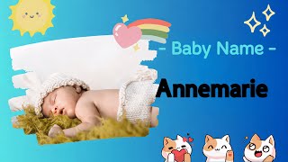 ANNEMARIE | Annemarie name meaning | Girl Name Meaning | Gracious and Beloved (2023)