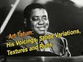 Art Tatum: His Voicings, Stride Variations, Textures and Runs