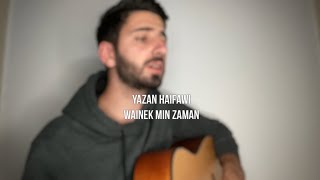 Miniatura de "Yazan Haifawi - Wainek Min Zaman | يزن حيفاوي - وينك من زمان (Acoustic cover)"