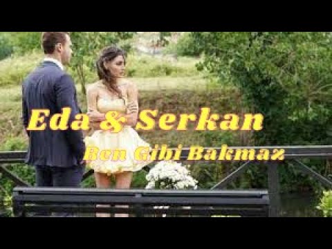 Eda & Serkan Klip - Ben Gibi Bakmaz | Sen Çal Kapımı