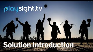 Playsight.tv Solution Introduction