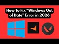How To Fix “Windows Out of Date” Error in 2026