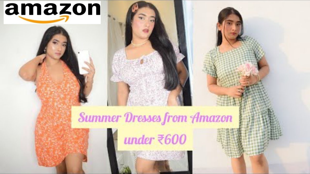 Best Summer Dresses from Amazon under ₹600 Haul Cute and Affordable