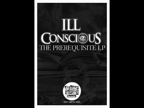 Ill Conscious - Prerequisite LP (2018) [FLAC] [24-96]