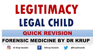 Legitimacy | Legal Child | Forensic Medicine | Dr Krup Vasavda