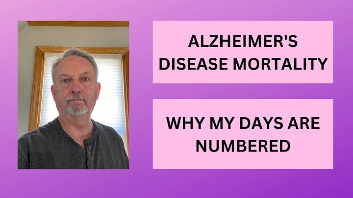 Alzheimer's Disease Mortality & Why I Do YouTube Videos About Dementia