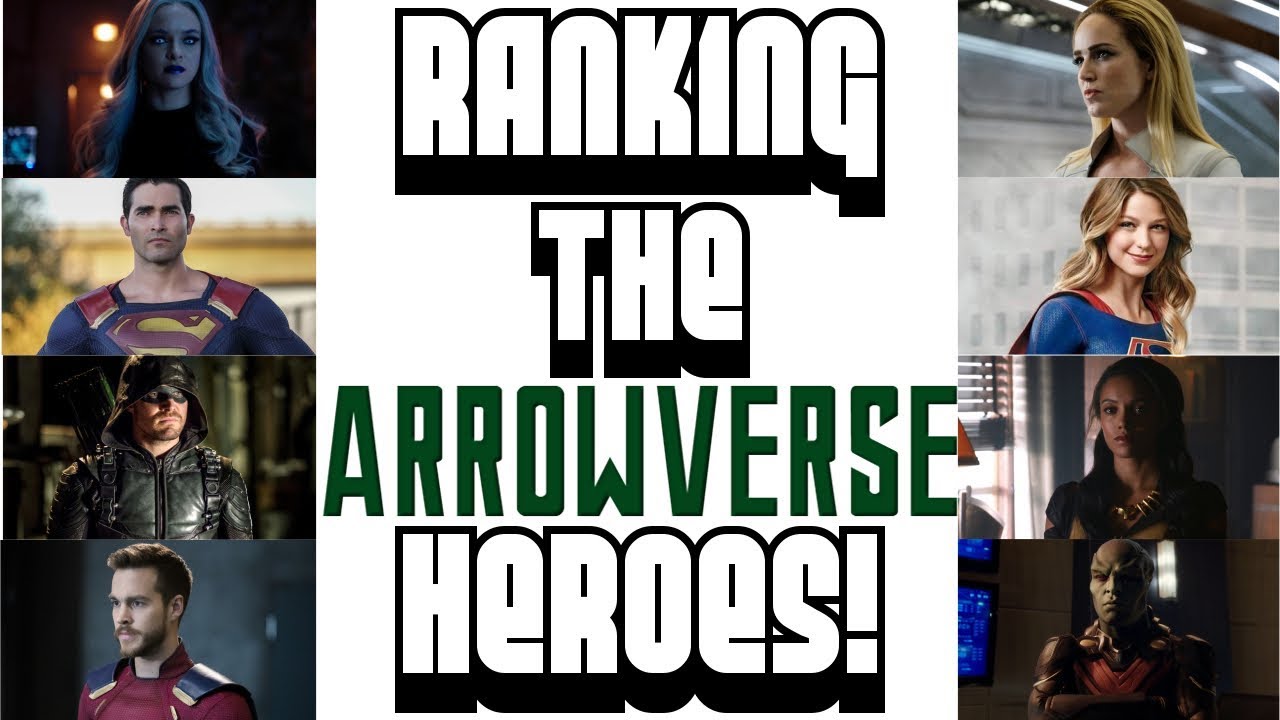 Arrowverse Heroes Ranking Tier List! (Best To Worst IMO!)