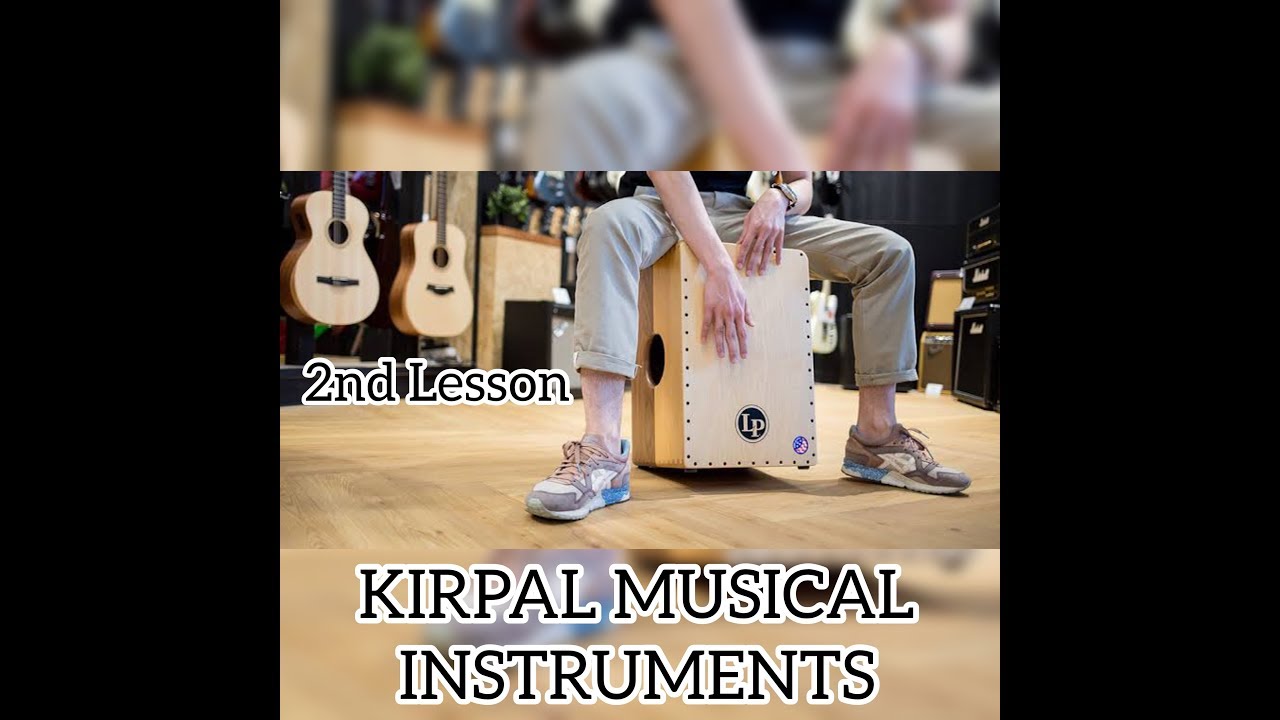 2nd LESSON HOW TO PLAY CAJON CLAPBOX BEATBOX KIRPAL MUSICAL