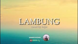 lambung _cove by luijie lyrics