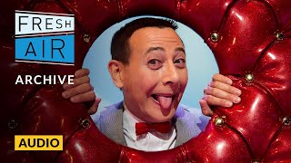 Paul Reubens on Pee-wee Herman 2004 interview Fresh Air