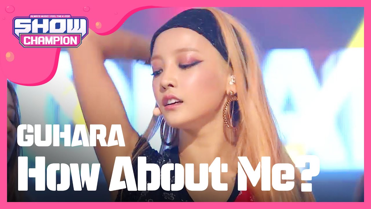 [SHOWCHAMPION] 구하라(Feat. 영지 of 카라) (GOOHARA(feat.Young Ji of KARA) - How About Me?) l EP.153