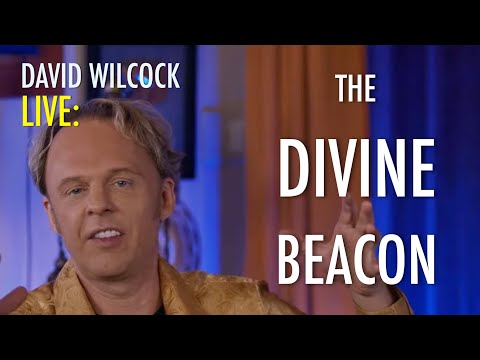 David Wilcock LIVE: The Divine Beacon