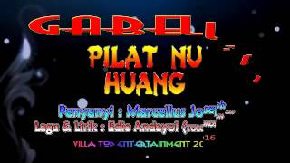 Rimbai nu murut Gabella Group * Pilat nu huang * Marcellus Joseph