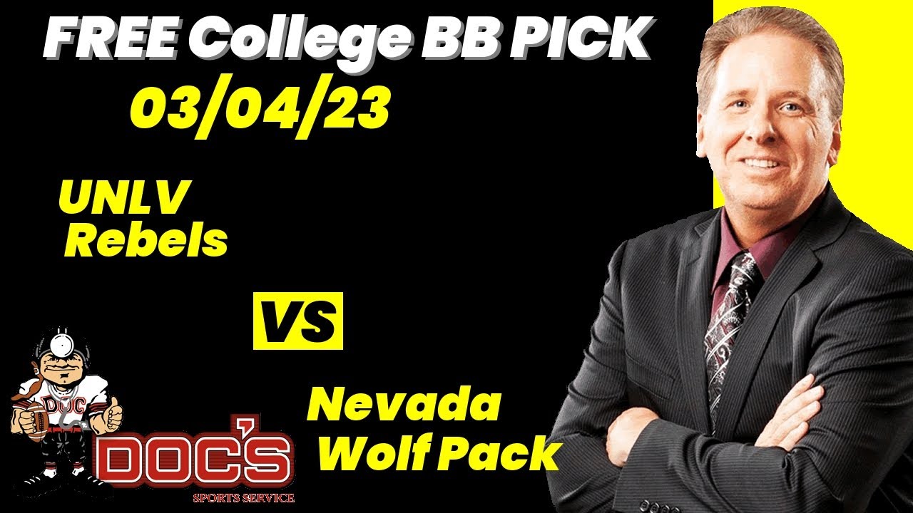 College Basketball Pick - UNLV vs Nevada Prediction, 3/4/2023 Best Bets, Odds & Betting Tips