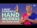 5 Powerful Yoga Hand Mudras for Optimal Health | Powerful Hand Mudras | Dr. Hansaji