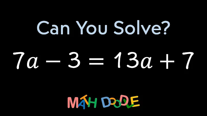 Solving Linear Equation “7α – 3 = 13α + 7” | Step-by-Step Algebra Solution - Math Doodle