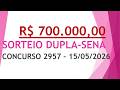 RESULTADO DUPLA-SENA 15/05/2026 CONCURSO 2957 | NÚMEROS SORTEADOS