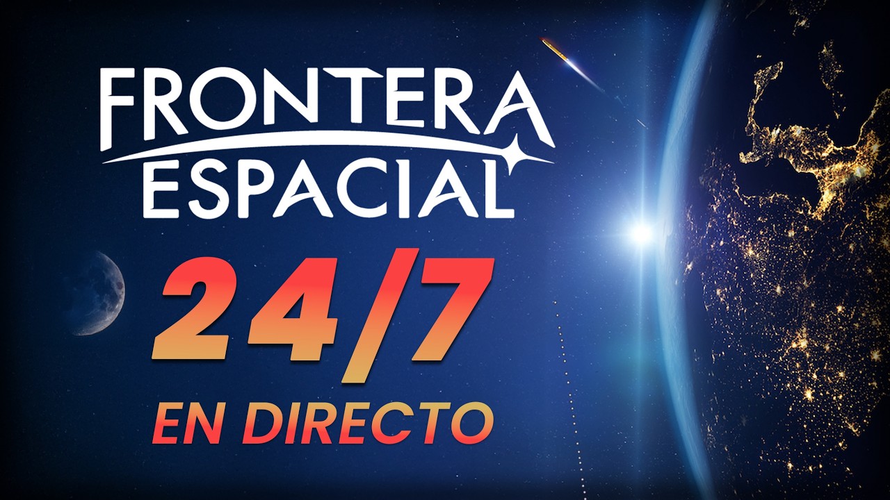 🔴 Monitor espacial 24/7 de Frontera Espacial - Música inspiracional
