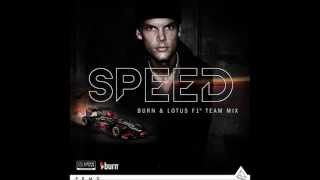Avicii - Speed (Burn & Lotus F1 Team Mix) (FULL HQ) (DOWNLOAD)
