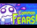 7 Common Fears Not Phobias!
