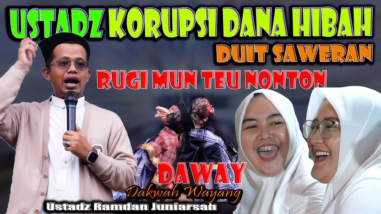 KORUPSI DANA HIBAH SAWERAN CEPOT NYERENTENG DAWAY UST RAMDAN JUNIARSYAH