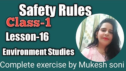 Class-1,Lesson-16,Safety Rules Environment study Mittsure complete exercise by Mukesh soni