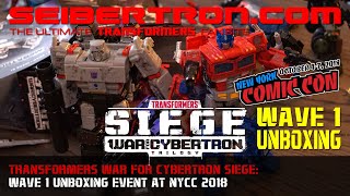 Transformers War for Cybertron SIEGE Wave 1 Unboxing Event at NYCC 2018