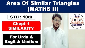 Area Of Similar Triangles || Theorem 3 || Maths 2 || Std 10th