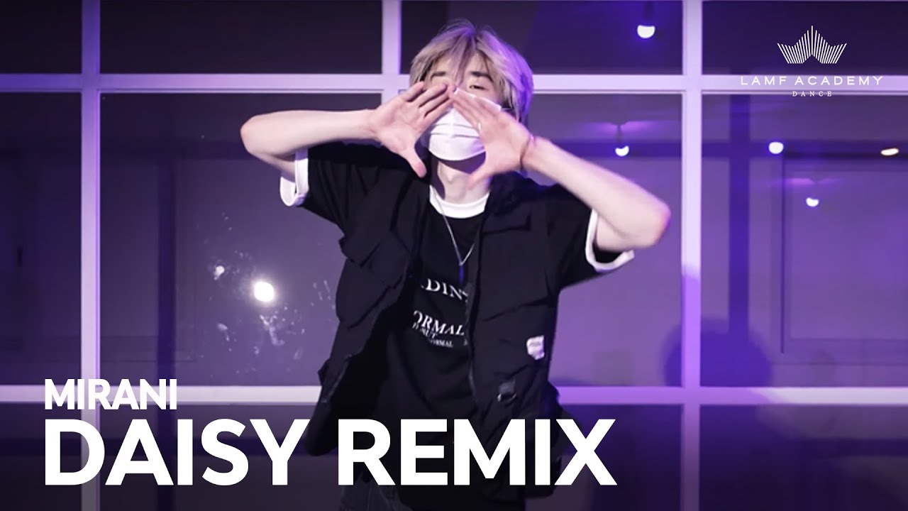 미란이 (Mirani) Daisy Remix│MINCASTLE CHOREOGRAPHY│[LAMF DANCE ACADEMY] YouTube