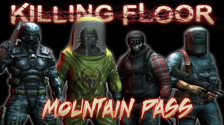 Killing Floor Co-Op Gameplay on Mountain Pass (Live Commentary/Gameplay)