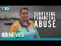 Financial abuse almost destroyed Shenane&#39;s life. Now she&#39;s fighting for change | 7.30