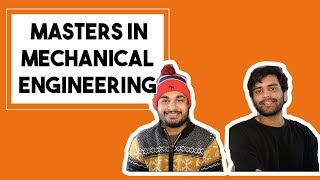 MS in Mechanical Engineering | Funding, Jobs, Universities