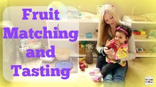 Montessori-Inspired Fruit Matching and Tasting for Toddlers - Living Montessori Now
