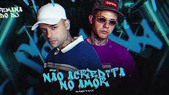 MC ROBS - NÃO ACREDITA NO AMOR