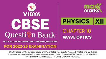 CBSE Question Bank Video Solutions I Physics 12 | Chap -10 | Wave Optics
