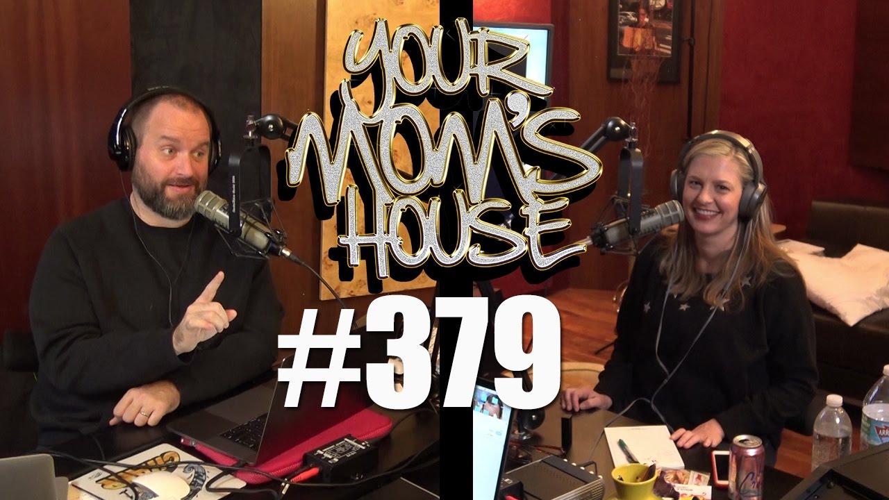 Your Mom's House Podcast - Ep. 379 - YouTube