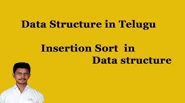 Insertion Sort || Data structure  in Telugu || By Mr Sivarao