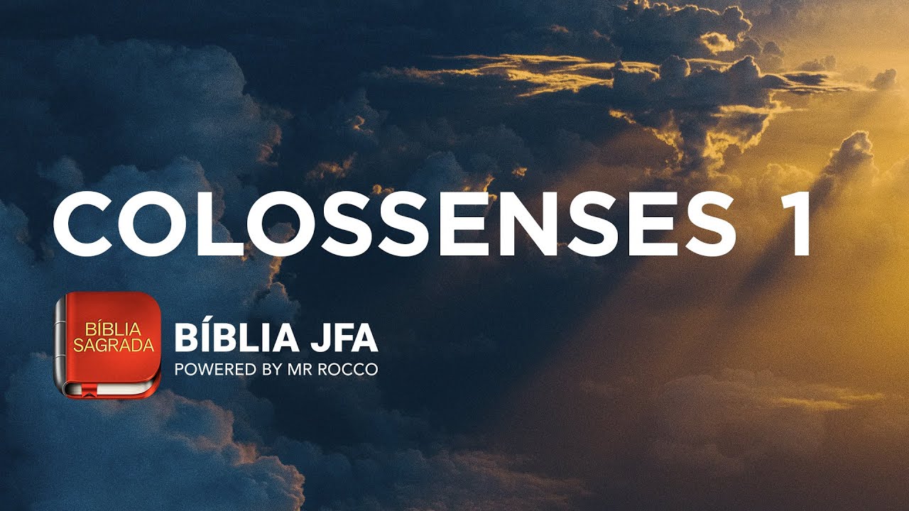 COLOSSENSES 1 - Bíblia JFA Offline