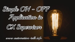 Simple ON - OFF Application in CX Supervisor | Omron SCADA