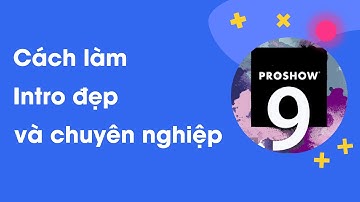 Cách làm Intro đẹp và chuyên nghiệp | Phần mềm làm Intro trên máy tính | Tạo Intro cho kênh Youtube