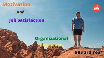 Motivation / Organizational Behaviour/ BBS 3rd  Year/ Part 1
