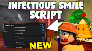 *NEW* Infectious Smile Script (PASTEBIN 2025) (AUTO ATTACK , HIT AURA ,GET ENY WEAPON FREE AND MORE)