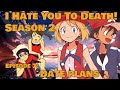 I Hate You To Death S2E7: Date Plans