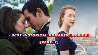 Best historical romantic movies (part: 2)