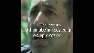 Sifir B1R Gökhan Abe En Epik Sözler