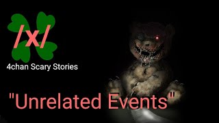 4chan /x/ Greentext - Unrelated Events