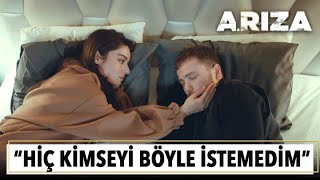 ''Ben hiç kimseyi böyle istemedim...'' | Arıza 18.  Resimi