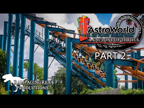 Six Flags AstroWorld: A Cyclone of Thrills [PART 2]