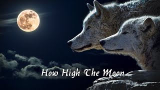 How High The Moon...sax Cover By Wuffy With His Baritone-Saxophone