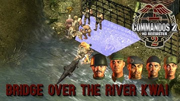 Commandos 2 Men of Courage: Bridge over the River Kwai HD Remaster VERY HARD